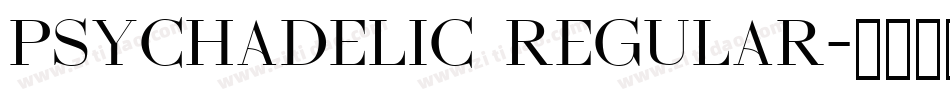 Psychadelic Regular字体转换